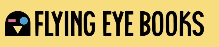 Publishers For Children'S Books: Flying Eye Books 